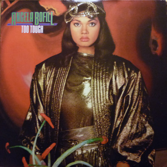 Angela Bofill : Too Tough (LP, Album, Hau)