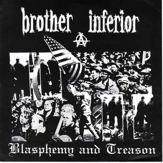 Brother Inferior : Blasphemy And Treason (7", EP)