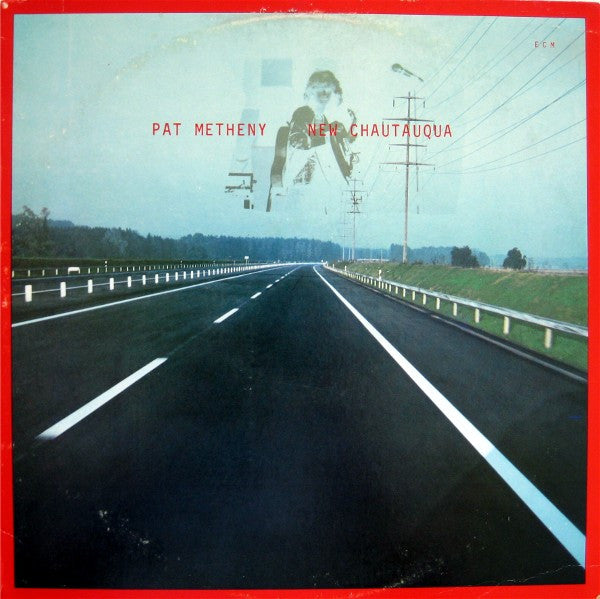 Pat Metheny : New Chautauqua (LP, Album, Wak)