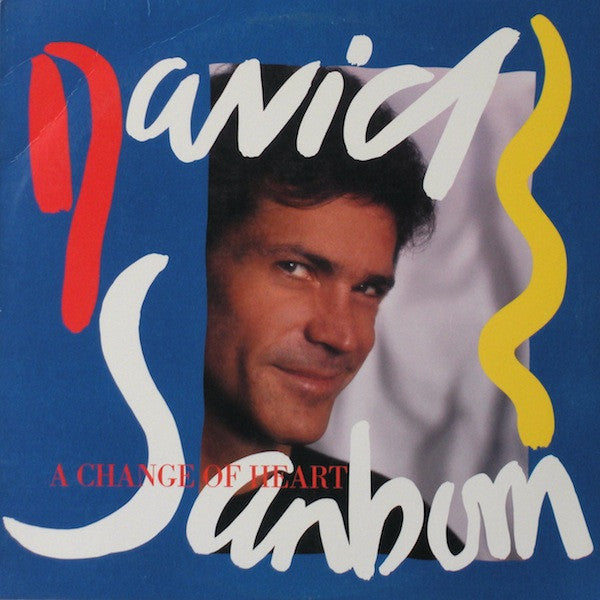 David Sanborn : A Change Of Heart (LP, Album, All)