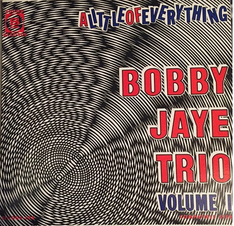 Bobby Jaye Trio : A Little of Everything (LP, Album)