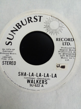 Walkers : Sha-La-La-La-la (7", Single, Mono, Promo)