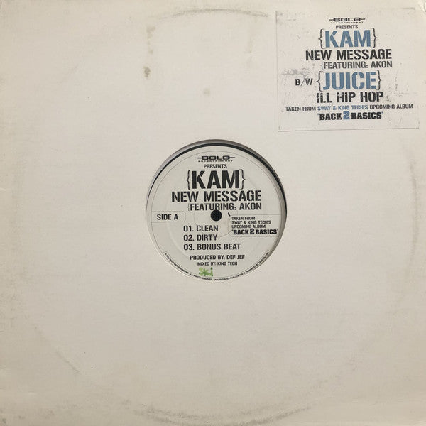 Kam (2) / Juice* : New Message / Ill Hip Hop (12")