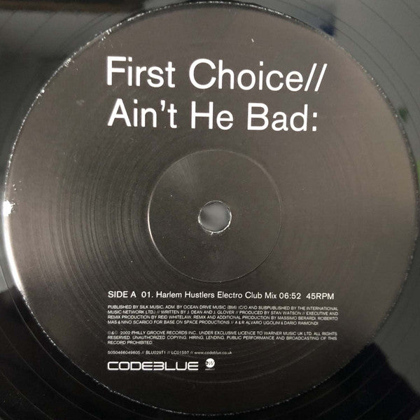 First Choice : Ain't He Bad (12")