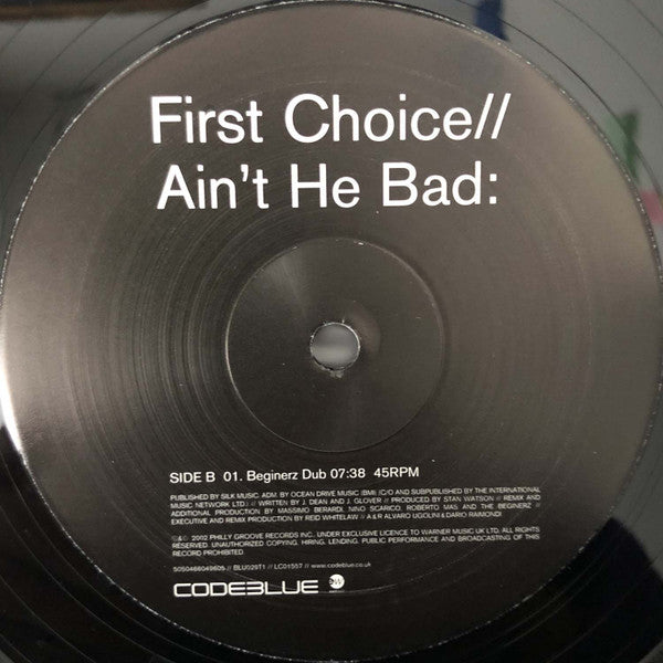 First Choice : Ain't He Bad (12")