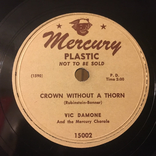 Vic Damone And The Mercury Chorale : Panis Angelicus / Crown Without A Thorn (Shellac, 10", Promo)