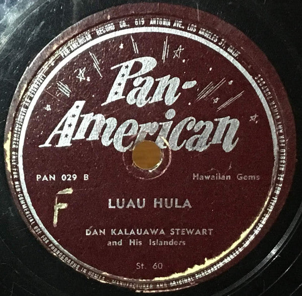 Dan Kalauawa Stewart And His Islanders : Hawaiian War Chant / Luau Hula (Shellac, 10")