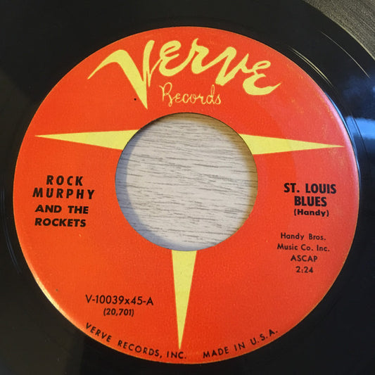 Rock Murphy And The Rockets : St. Louis Blues / Shortnin' Bread Boogie (7")