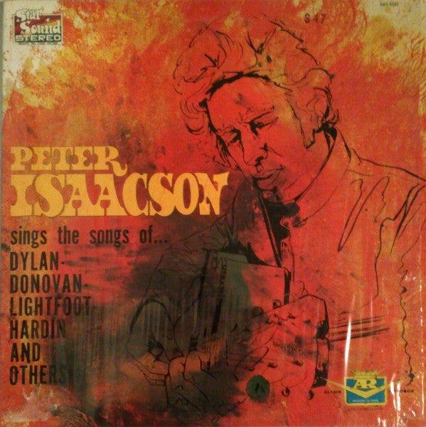 Peter Isaacson : Sings The Songs Of... Dylan-Donovan-Lightfoot-Hardin And Others (LP, Album)