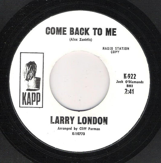 Larry London (3) : Come Back To Me / Lifeline Of Love (7", Promo)