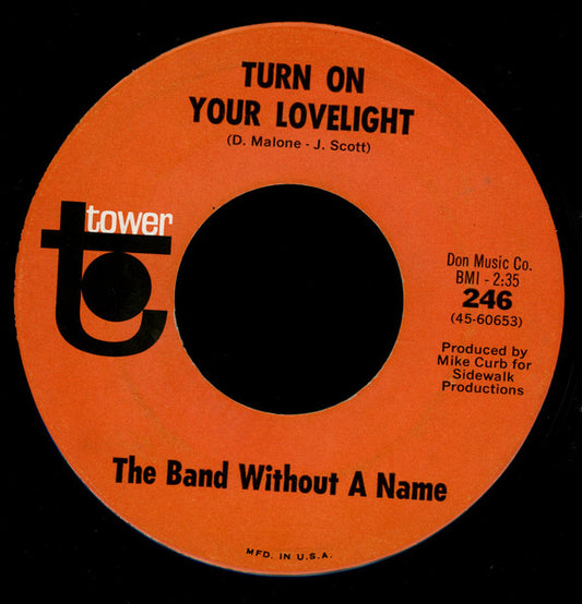The Band Without A Name : Turn On Your Lovelight  (7")