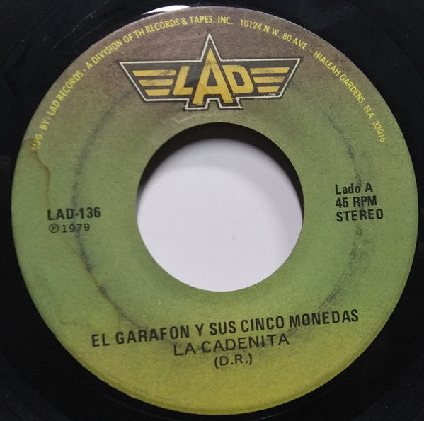 El Garrafon Y Sus Cinco Monedas : La Cadenita / El Farolito (7")