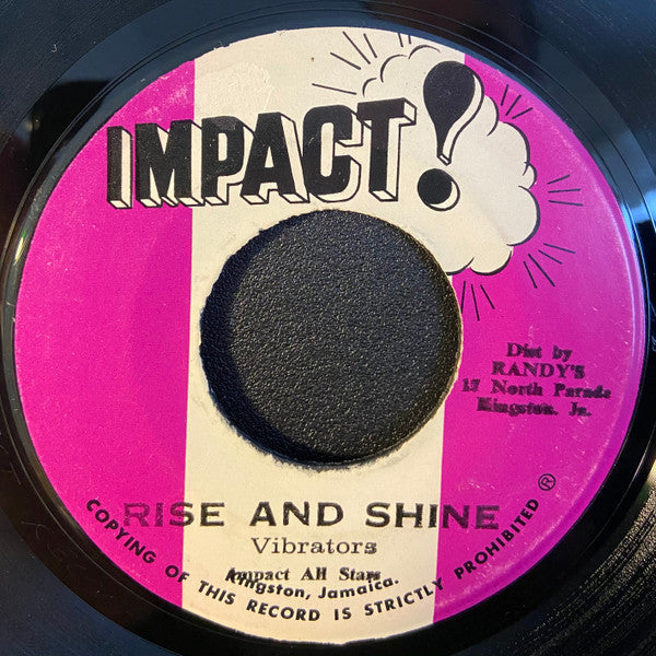 Vibrators*, Impact All Stars / Impact All-Stars* : Rise And Shine / Rise And Shine (Version) (7")