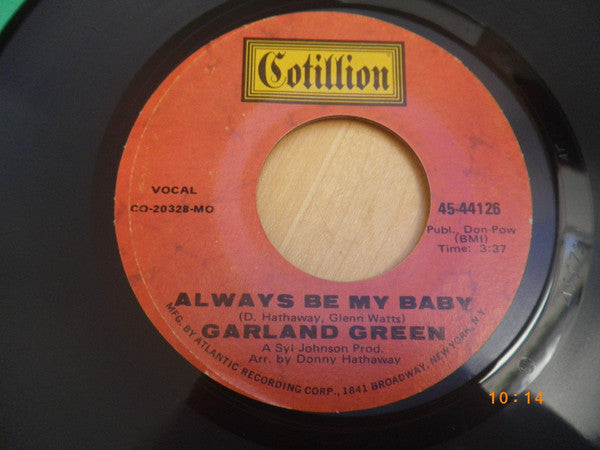 Garland Green : Just My Way Of Loving You / Always Be My Baby (7", MO )