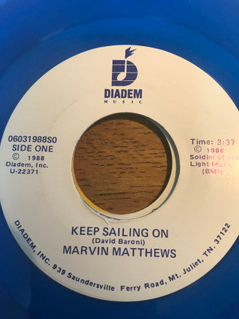 Marvin Matthews : Keep Sailing On (7", Single, Blu)