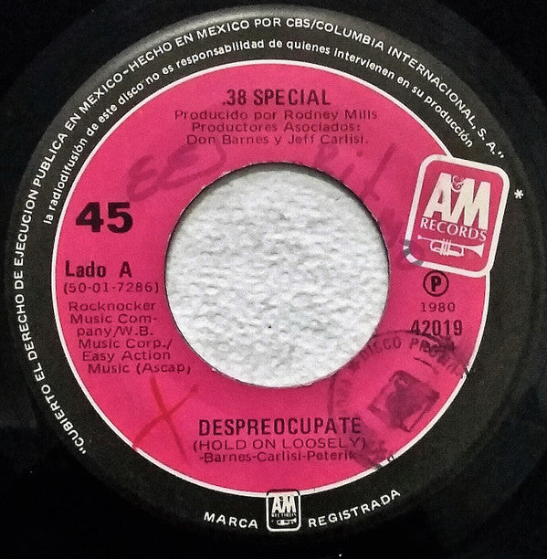 .38 Special* : Despreocupate = Hold On Loosely (7", Single)