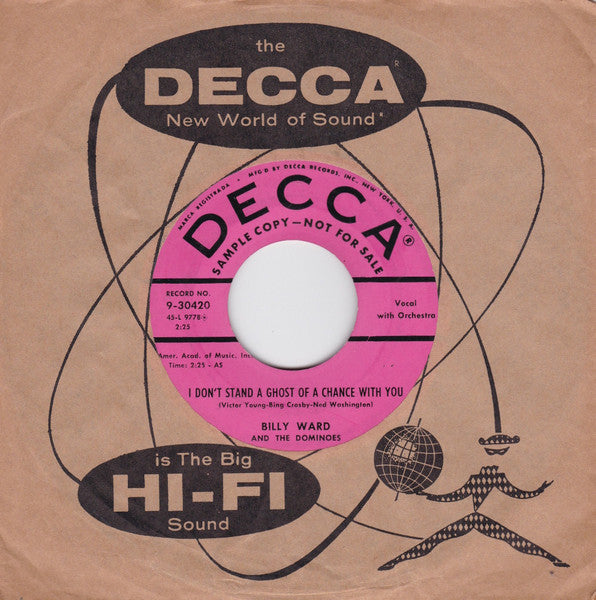 Billy Ward And The Dominoes* : I Don't Stand A Ghost Of A Chance With You (7", Single, Promo)