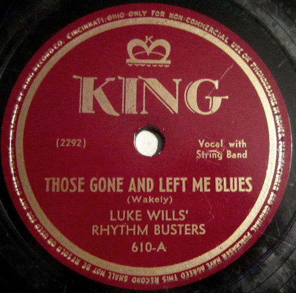 Luke Wills' Rhythm Busters : Those Gone And Left Me Blues / Bring It On Down To My House (Shellac, 10")