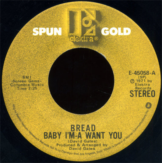 Bread : Baby I'm-A Want You / Everything I Own (7", Single)