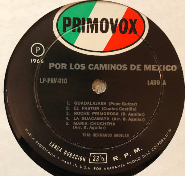 Trio Hermanos Aguilar : Por Los Caminos De Mexico (LP, Album)