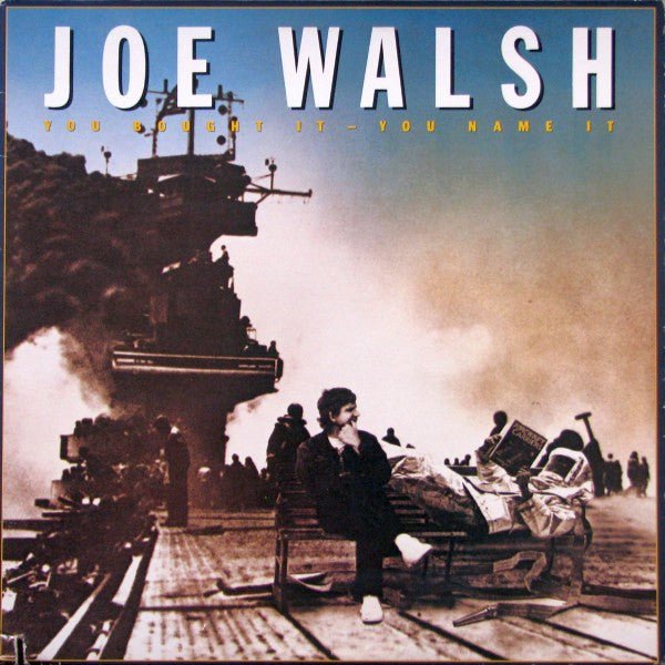 Joe Walsh : You Bought It - You Name It (LP, Album, Win)