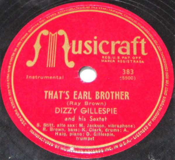 Dizzy Gillespie Sextet : Oop Bop Sh' Bam / That's Earl Brother (Shellac, 10")