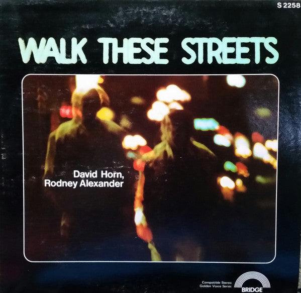 David Horn, Rod Alexander : Walk These Streets (LP)