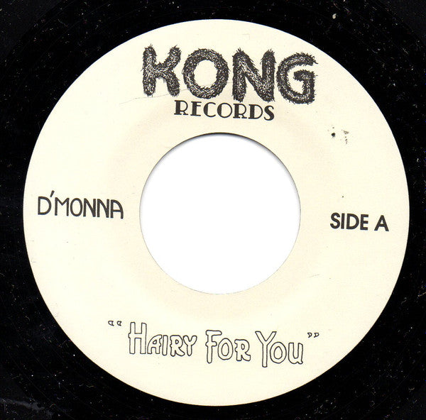 D'Monna : "Hairy For You" (7")