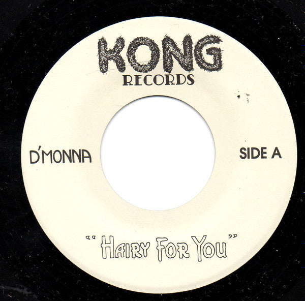 D'Monna : "Hairy For You" (7")