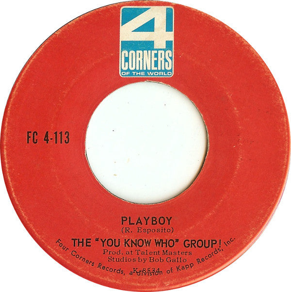 The "You Know Who" Group!* : (Roses Are Red) My Love / Playboy (7", Single)