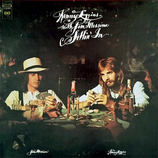 Kenny Loggins With Jim Messina* : Sittin' In (LP, Album, Ter)