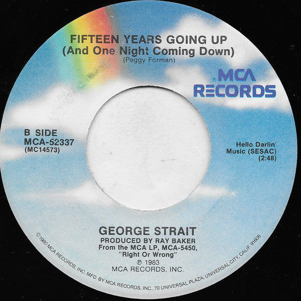 George Strait : Right Or Wrong / Fifteen Years Going Up (And One Night Coming Down) (7", Single, Pin)