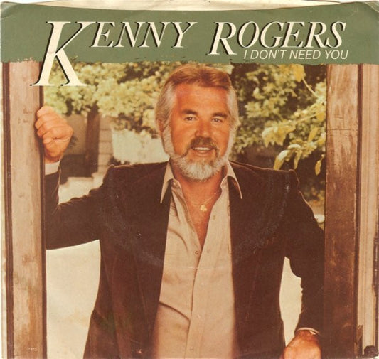 Kenny Rogers : I Don't Need You / Without You In My Life (7", Single, Win)