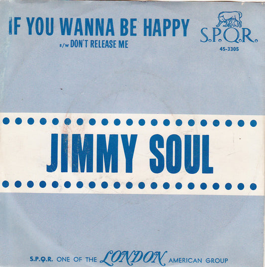 Jimmy Soul : If You Wanna Be Happy / Don't Release Me (7", Single)