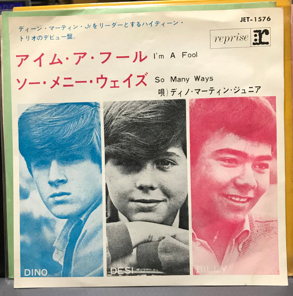 Dino, Desi & Billy : I'm A Fool / So Many Ways (7", Single)
