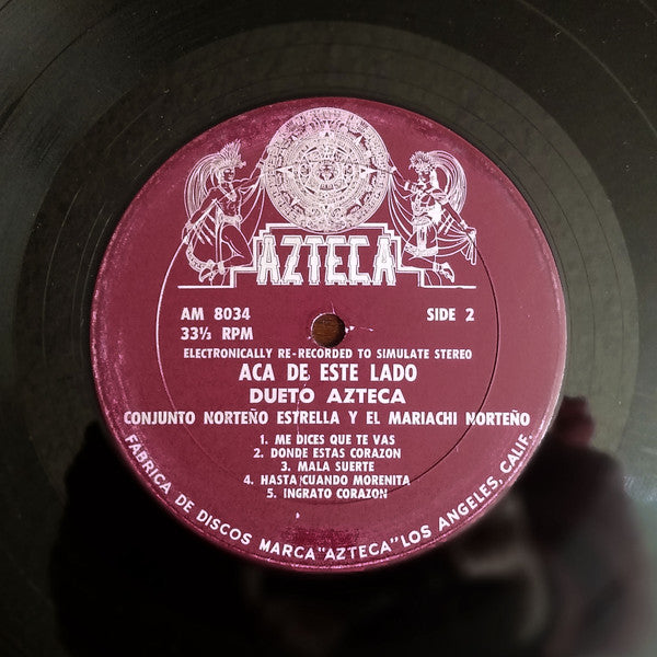 Dueto Azteca con Conjunto Norteño Estrella y El Mariachi Norteño : Acá De Este Lado (LP, Album)