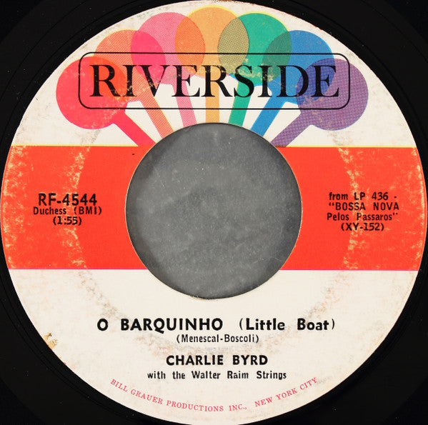 Charlie Byrd With The Walter Raim Strings : Meditacao = Meditation / O Barquinho = Little Boat (7", Single, Styrene, She)