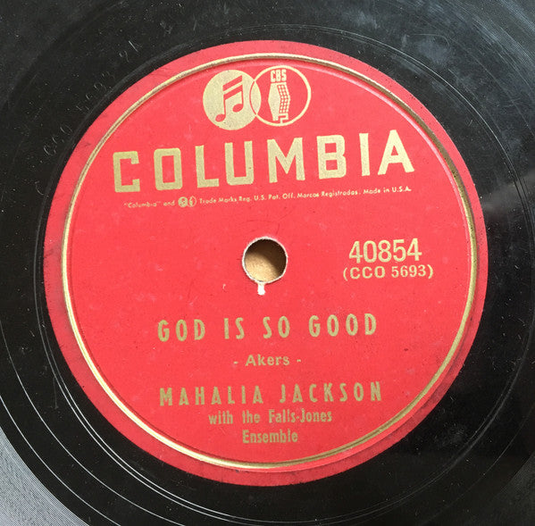 Mahalia Jackson With The Falls-Jones Ensemble : God Is So Good / I Complained (Shellac, 10")