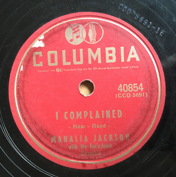 Mahalia Jackson With The Falls-Jones Ensemble : God Is So Good / I Complained (Shellac, 10")