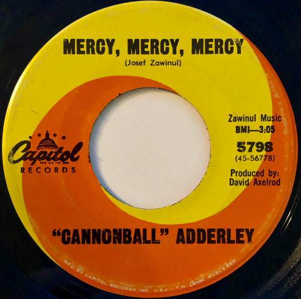 "Cannonball" Adderley* : Mercy, Mercy, Mercy (7")