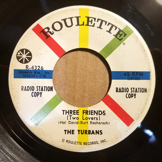 The Turbans : Three Friends (Two Lovers) / I'm Not Your Fool Anymore (7", Promo)