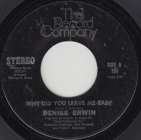 Denise Erwin : Why Did You Leave Me Baby (7")