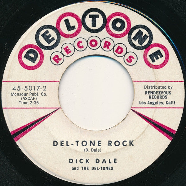 Dick Dale And The Del-Tones* : Let's Go Trippin' / Del-Tone Rock (7", Single)