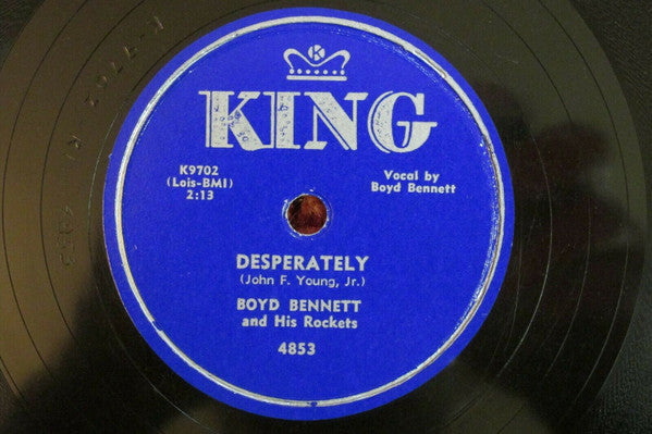 Boyd Bennett And His Rockets : The Most / Desperately (Shellac, 10")
