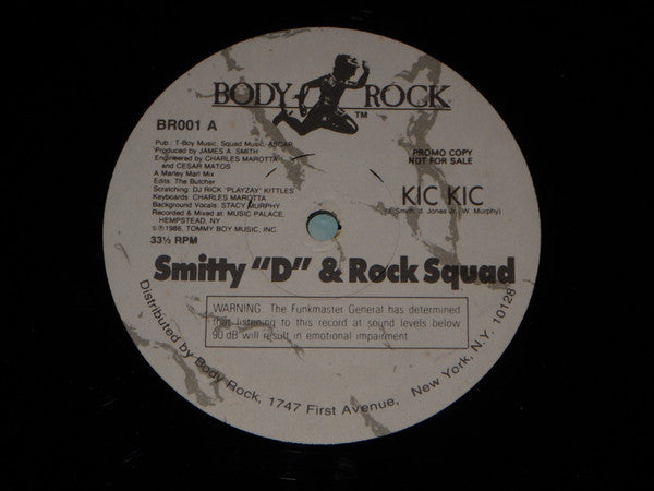 Smitty "D"* & Rock Squad : Kic Kic (12", Promo)
