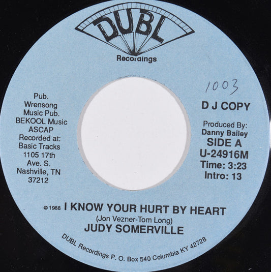 Judy Somerville : I Know Your Hurt By Heart (7", Promo)