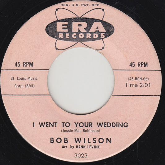 Bob Wilson (17) : I Went To Your Wedding (7", Promo)