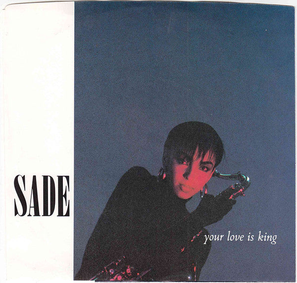 Sade : Your Love Is King (7", Single, Styrene, Car)