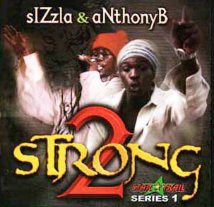 Sizzla & Anthony B : 2 Strong Series 1 (LP, M/Print)