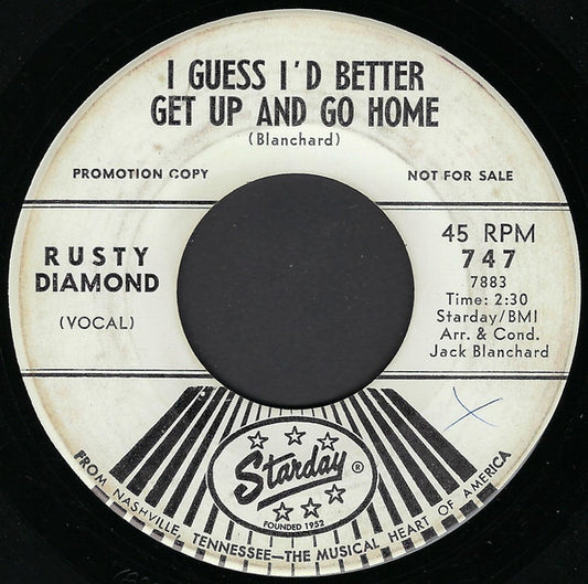 Rusty Diamond (2) : I Guess I'd Better Get Up And Go Home / The Lonely Sentry (7", Promo)